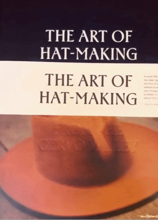 THE ART OF HAT MAKING